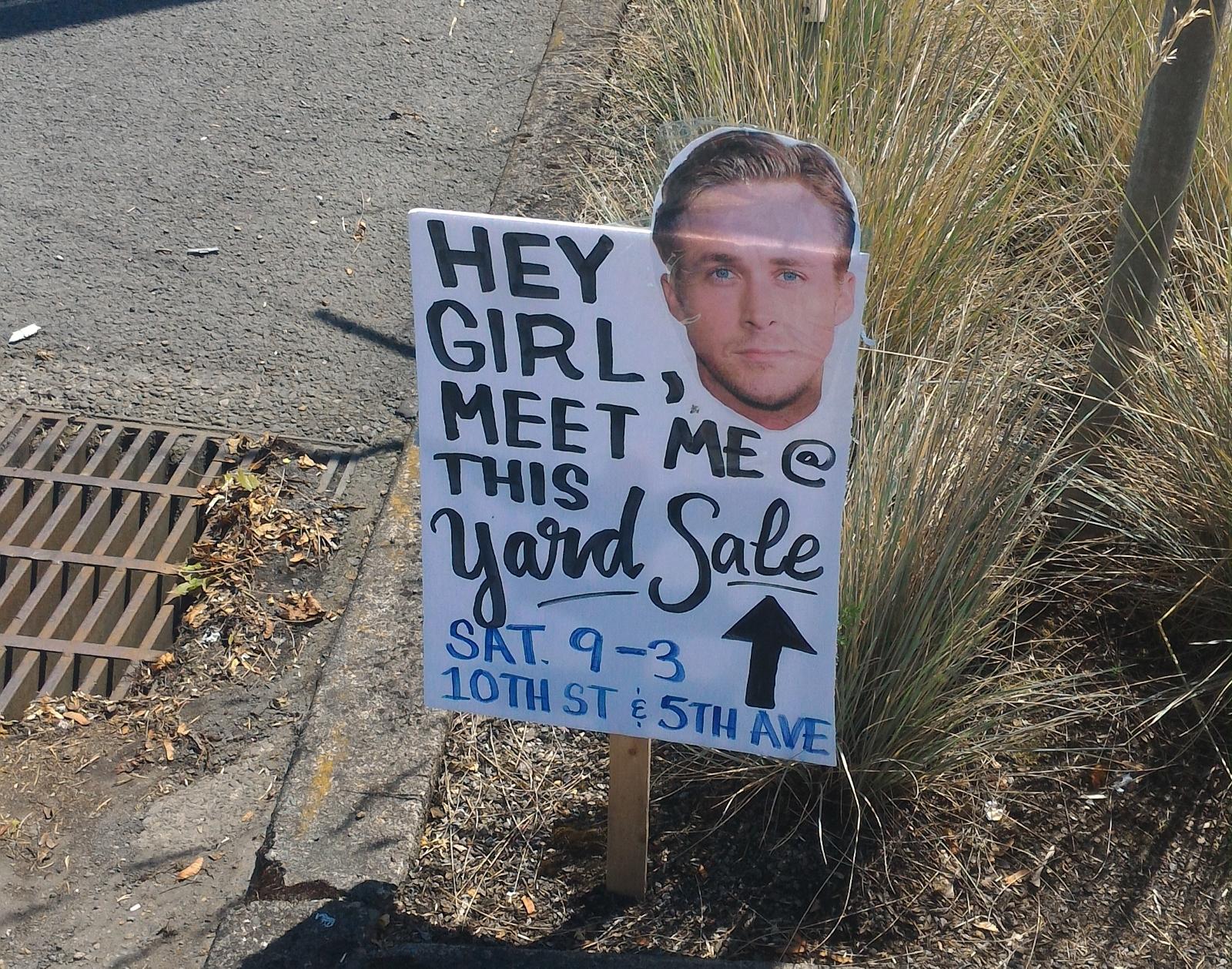 ryan gosling yard sale sign